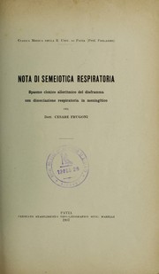 Cover of: Nota di semeiotica respiratoria: spasmo clonico alloritmico del diaframma con dissociazione respiratoria in meningitico