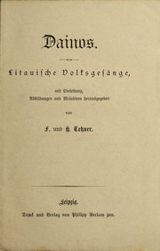 Cover of: Dainos: Litauische Volksges©Þnge, mit Einleitung, Abbildungen und Melodien