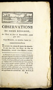 Cover of: Observations du sieur Bergasse, sur l'ecrit du sieur de Beaumarchais, ayant pour titre, Court me moire en attendant l'autre, dans la cause du sieur Kornmann