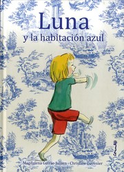 Cover of: Luna y la habitación azul