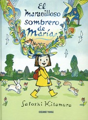 Cover of: El maravilloso sombrero de María by Satoshi Kitamura