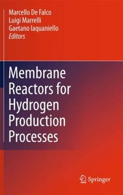 Cover of: Membrane reactors for hydrogen production processes