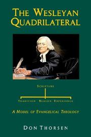 Cover of: The Wesleyan Quadrilateral by Don Thorsen