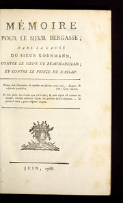 Cover of: Me moire pour le sieur Bergasse, dans la cause du sieur Kornmann, contre le sieur de Beaumarchais et contre le prince de Nassau