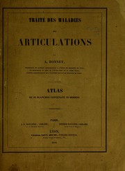 Cover of: Trait©♭ des maladies des articulations accompagn©♭ d'un atlas  de 16 planches