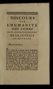 Cover of: Discours sur l'humanite  des juges dans l'administration de la justice criminelle by Nicolas Bergasse