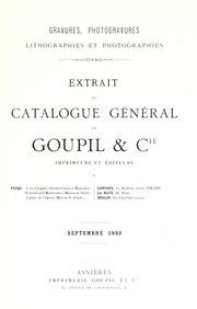 Cover of: Gravures, photogravures, lithographies et photographies: extrait du catalogue général de Goupil & Cie, imprimeurs et éditeurs