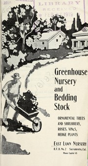 Cover of: Greenhouse nursery and bedding stock: ornamental trees and shrubbery, roses, vines, hedge plants