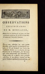 Cover of: Observations pre liminaires de M. Bergasse, de pute  de la se ne chausse e de Lyon, sur l'e tat des finances publie  par M. de Montesquiou, et adopte  par l'Assemble e nationale