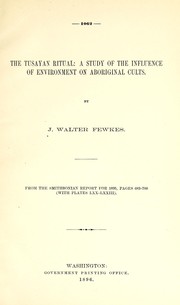 Cover of: The Tusayan ritual: a study of the influence of environment on aboriginal cults