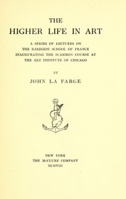 Cover of: The higher life in art | La Farge, John