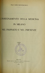 Cover of: L'insegnamento della medicina in Milano nel passato e nel presente