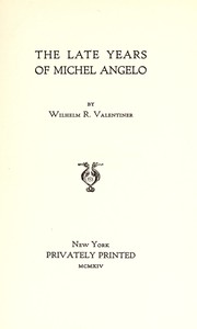 Cover of: The late years of Michel Angelo