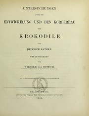 Cover of: Untersuchungen ©ơber die Entwickelung und den K©œrperbau der Krokodile