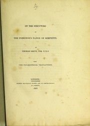 Cover of: On the structure of the poisonous fangs of serpents by Thomas Smith