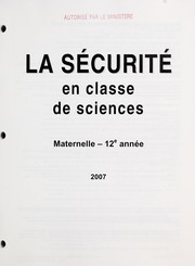 Cover of: La sécurité en classe de sciences: maternelle - 12e année