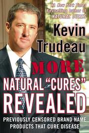 More Natural Cures Revealed by Kevin Trudeau