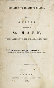 Cover of: The Gospel according to St. Mark, translated into the Kikamba language