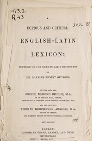 Cover of: A copious and critical English-Latin lexicon