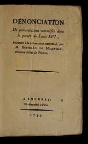 Cover of: De nonciation de pre varications commises dans le proce  s de Louis XVI by Antoine-François marquis de Bertrand de Moleville