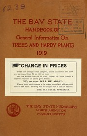 The Bay State handbook of general information on trees and hardy plants by Bay State Nurseries