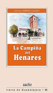 Cover of: La Campiña del Henares : una guía para conocer y visitar sus pueblos