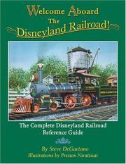 Cover of: Welcome Aboard the Disneyland Railroad! by Steve DeGaetano