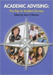 Cover of: Academic Advising: The Key to Student Success