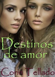 Cover of: Destinos de amor by 