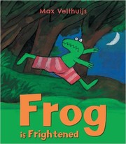 Frog is frightened by Max Velthuijs