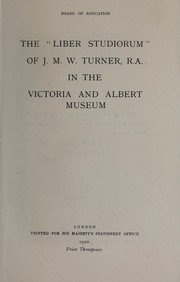 Cover of: The Liber studiorum of J.M.W. Turner, R.A., in the Victoria and Albert Museum