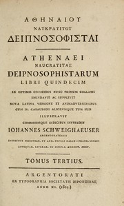 Athenaei Naucratitae Deipnosophistarum libri quindecim by Athenaeus of Naucratis