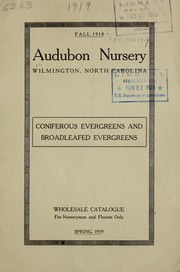 Cover of: Wholesale catalogue for nurserymen and florists only [of] coniferous evergreens and broadleafed evergreens: Fall 1918-Spring 1919