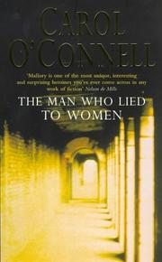 Cover of: The Man Who Lied to Women (A Kathy Mallory Novel) by Carol O'Connell