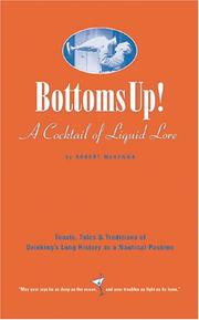 Cover of: Bottoms up!: toasts, tales & traditions of drinking's long history as a nautical pastime