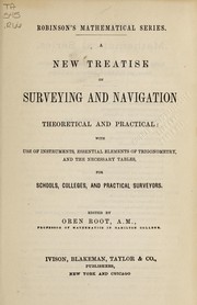 Cover of: A new treatise on surveying and navigation, theoretical and practical by Horatio N. Robinson