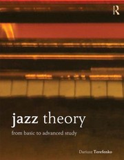 Jazz Theory from Basic to Advanced Study by Dariusz Terefenko