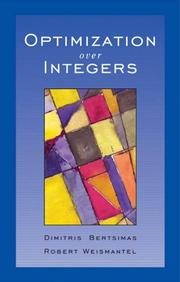 Cover of: Optimization Over Integers by Dimitris Bertsimas, Robert Weismantel