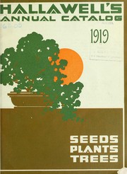 Cover of: Hallawell's annual catalog: seeds, plants, trees