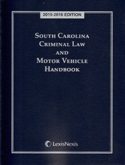 Cover of: South Carolina Criminal Law and Motor Vehicle Handbook by 