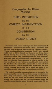 Cover of: Third instruction on the correct implementation of the Constitution on the sacred liturgy: September 5, 1970