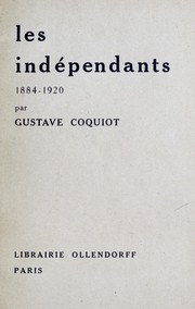 Cover of: Les indépendants, 1884-1920