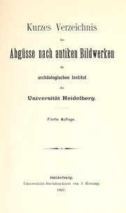 Kurzes Verzeichnis der Abgüsse nach antiken Bildwerken im Archäologischen Institut der Universität Heidelberg by Friedrich Karl von Duhn