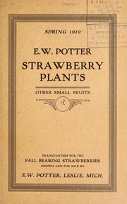 Cover of: Spring 1919: strawberry plants, other small fruits