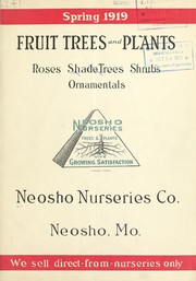 Fruit trees and plants, roses, shade trees, shrubs, ornamentals by Neosho Nurseries Co
