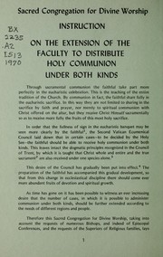 Cover of: Instruction on the extension of the faculty to distribute Holy Communion under both kinds