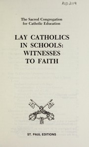 Cover of: Lay Catholics in schools: witnesses to faith