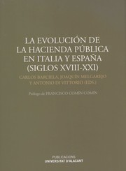 Cover of: La evolución de la Hacienda Pública en Italia y España: (siglos XVIII-XXI)