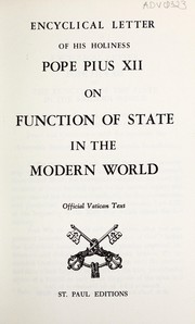 Cover of: On function of state in the modern world: encyclical letter of His Holiness Pope Pius XII