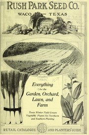 Cover of: Retail catalogue and planters' guide by Rush Park Seed Co